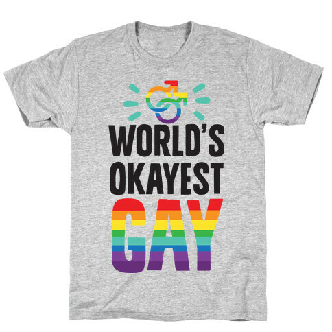 World's Okayest Gay T-Shirt