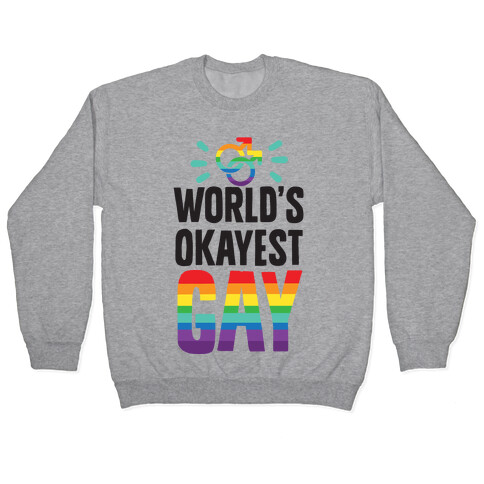 World's Okayest Gay Pullover
