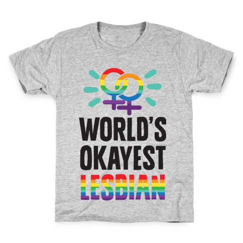 World's Okayest Lesbian Kids T-Shirt