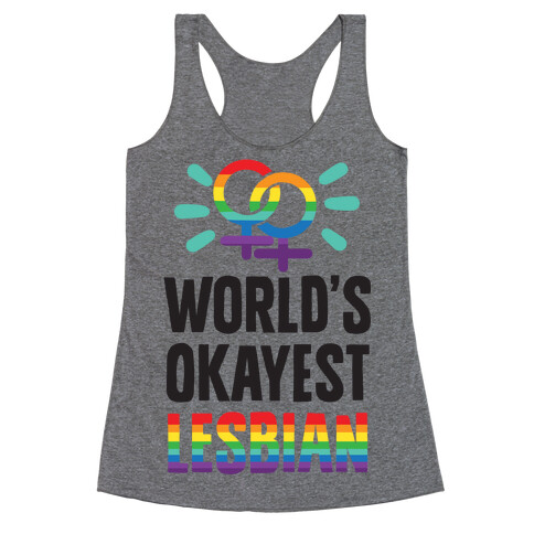 World's Okayest Lesbian Racerback Tank Top