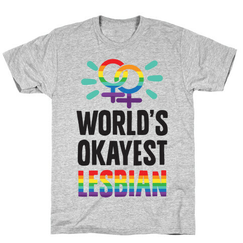 World's Okayest Lesbian T-Shirt