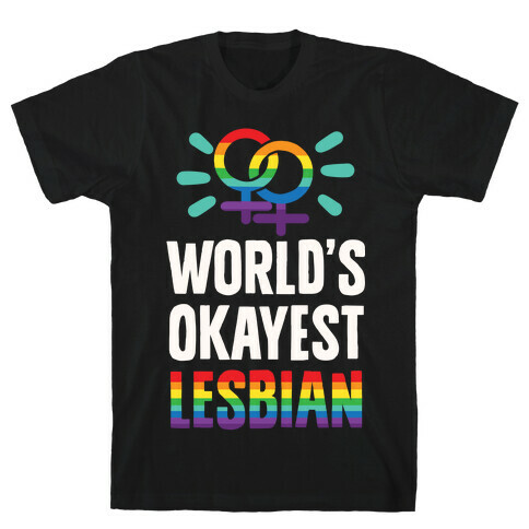 World's Okayest Lesbian T-Shirt