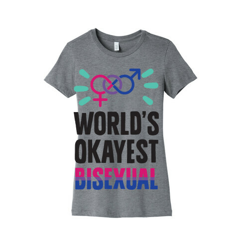 World's Okayest Bisexual Womens T-Shirt