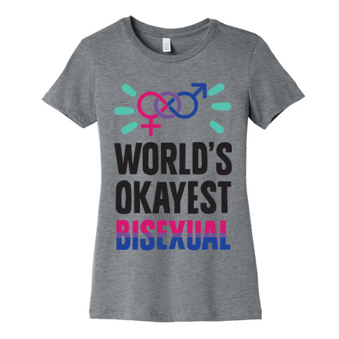 World's Okayest Bisexual Womens T-Shirt