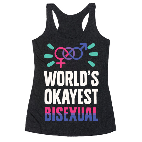 World's Okayest Bisexual Racerback Tank Top