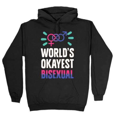 World's Okayest Bisexual Hooded Sweatshirt