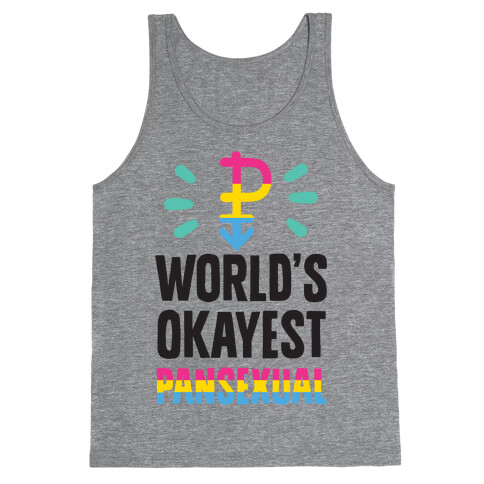 World's Okayest Pansexual Tank Top