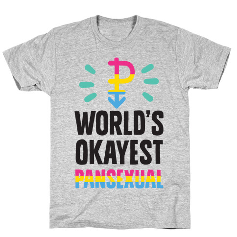 World's Okayest Pansexual T-Shirt