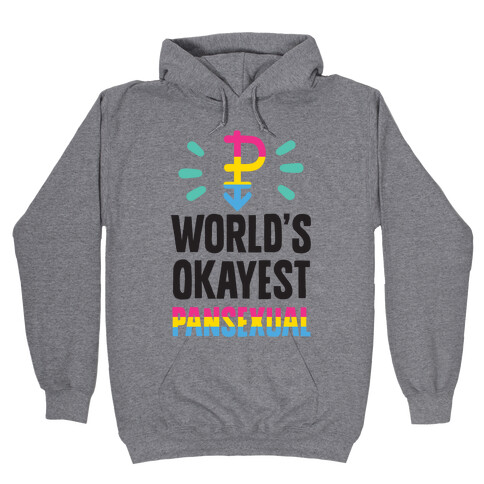 World's Okayest Pansexual Hooded Sweatshirt