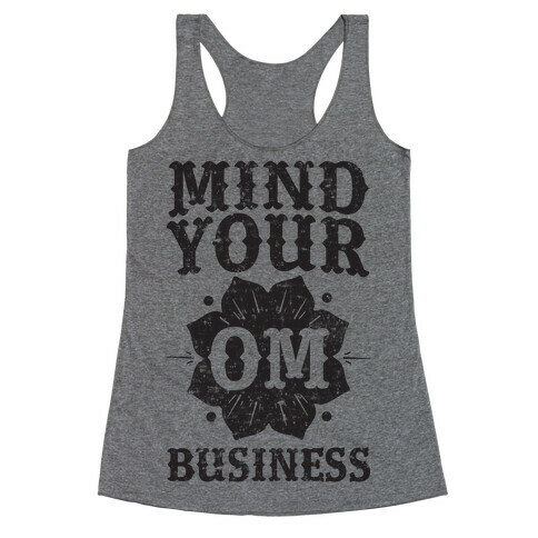 Mind Your Om Business Racerback Tank Top