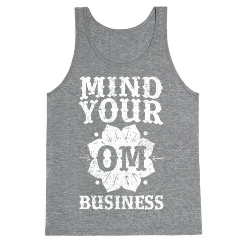 Mind Your Om Business Tank Top