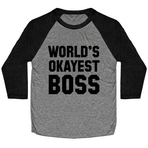 World's Okayest Boss Baseball Tee