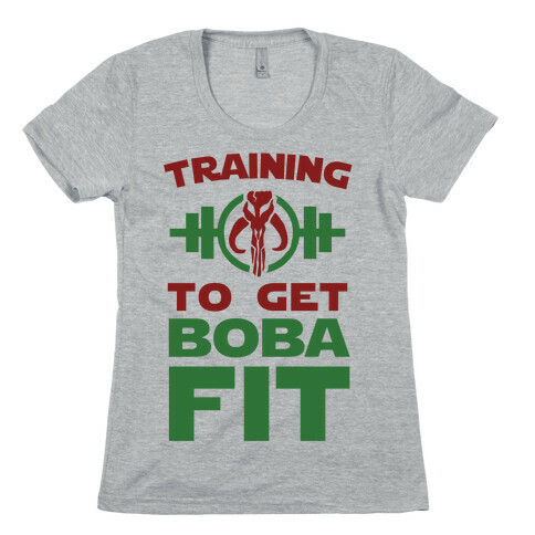 Training to Get Boba Fit Womens T-Shirt