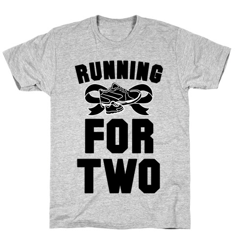 Running for Two T-Shirt