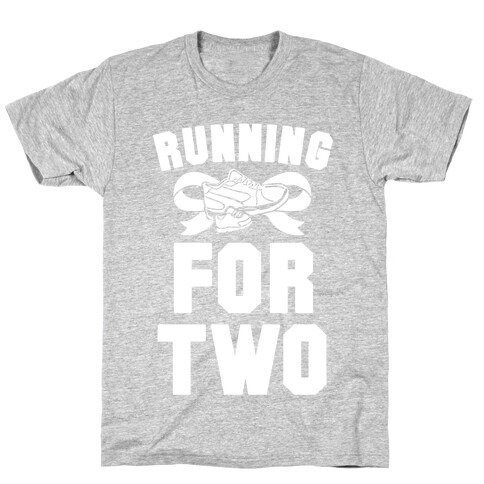 Running for Two T-Shirt