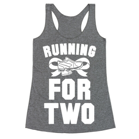 Running for Two Racerback Tank Top