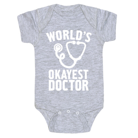 World's Okayest Doctor Baby One-Piece