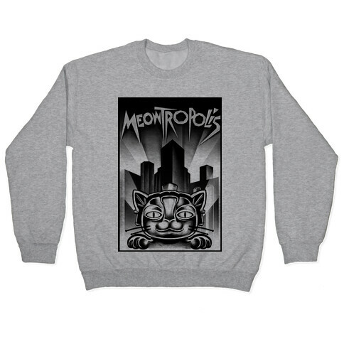 Meowtropolis (Metropolis Parody) Pullover