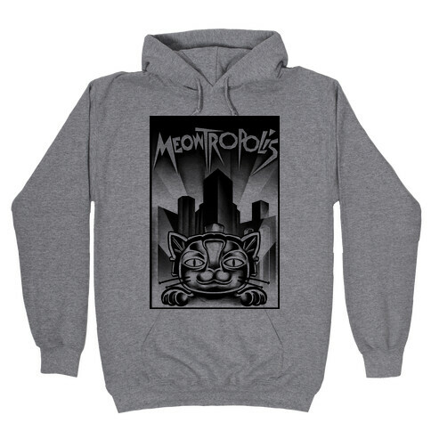 Meowtropolis (Metropolis Parody) Hooded Sweatshirt