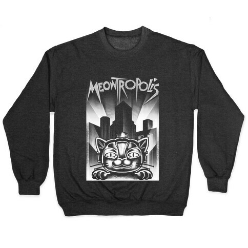 Meowtropolis (Metropolis Parody) Pullover