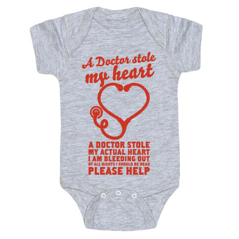 A Doctor Stole My Actual Heart Baby One-Piece