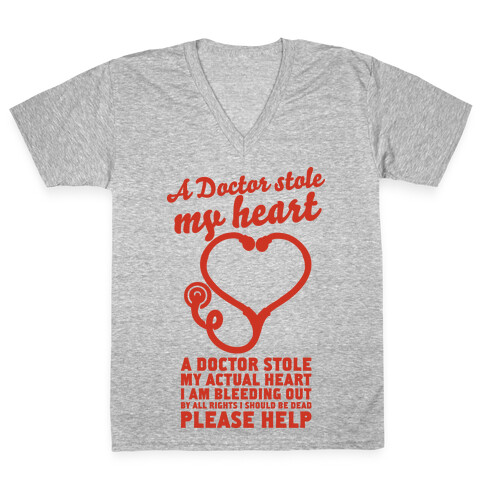 A Doctor Stole My Actual Heart V-Neck Tee Shirt