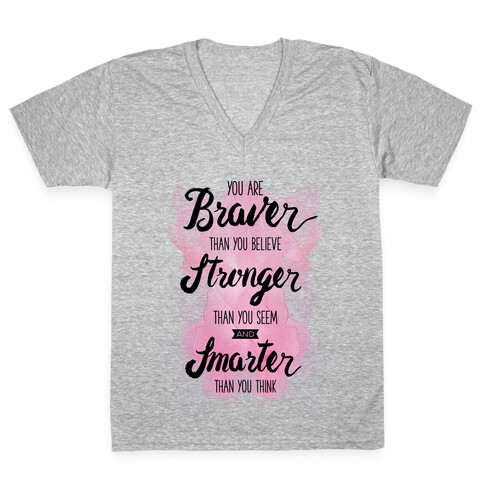 You Are Braver Than You Believe V-Neck Tee Shirt