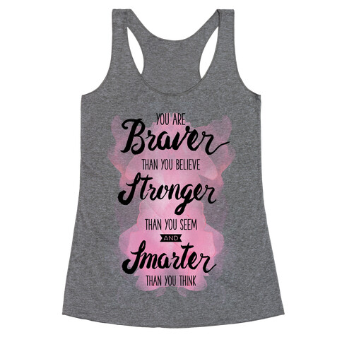 You Are Braver Than You Believe Racerback Tank Top