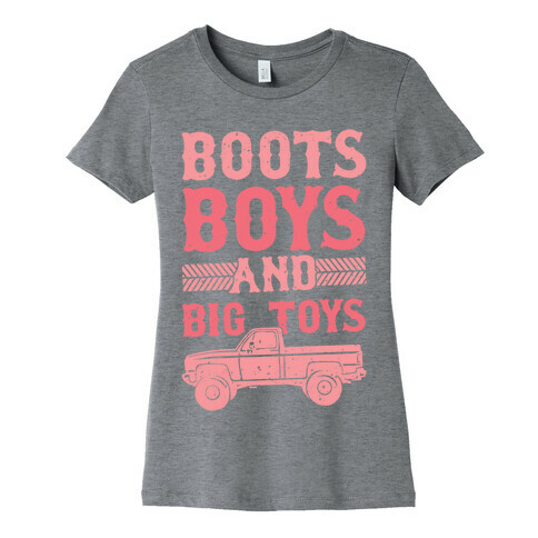 Boots, Boys And Big Toys Womens T-Shirt