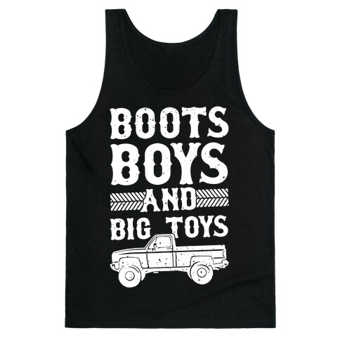 Boots, Boys And Big Toys Tank Top