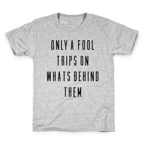 Only a Fool Kids T-Shirt