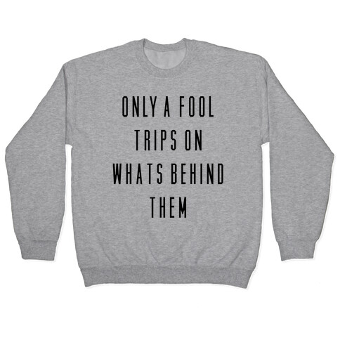 Only a Fool Pullover