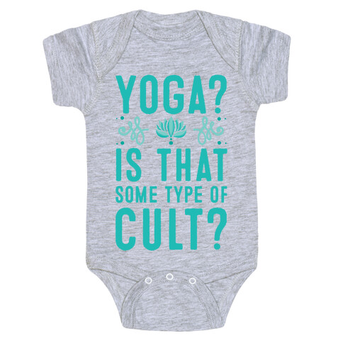 Yoga? Is That Some Type Of Cult Baby One-Piece