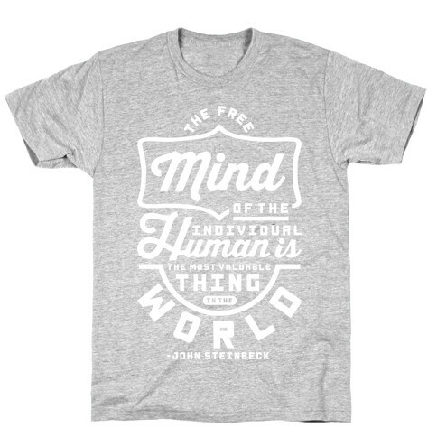 The Most Valuable Thing In The World T-Shirt