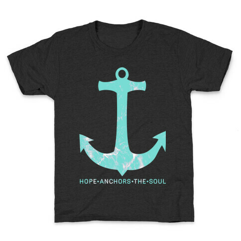 Hope Anchors The Soul Kids T-Shirt