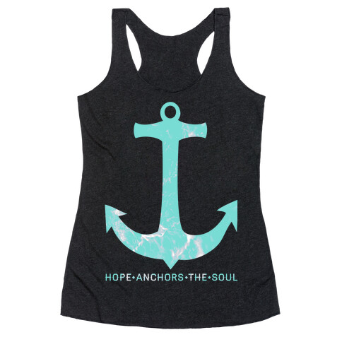 Hope Anchors The Soul Racerback Tank Top