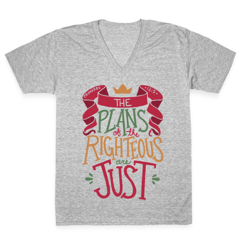 The Plans Of The Righteous Are Just V-Neck Tee Shirt