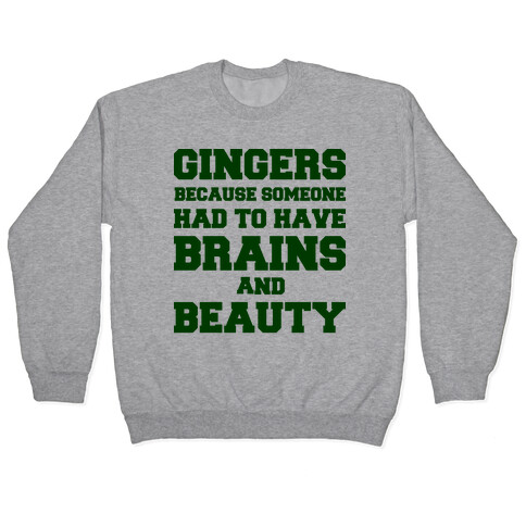 Gingers Brains and Beauty Pullover