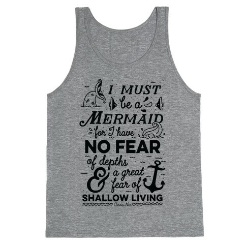 I Must Be A Mermaid Inspirational Quote Tank Top