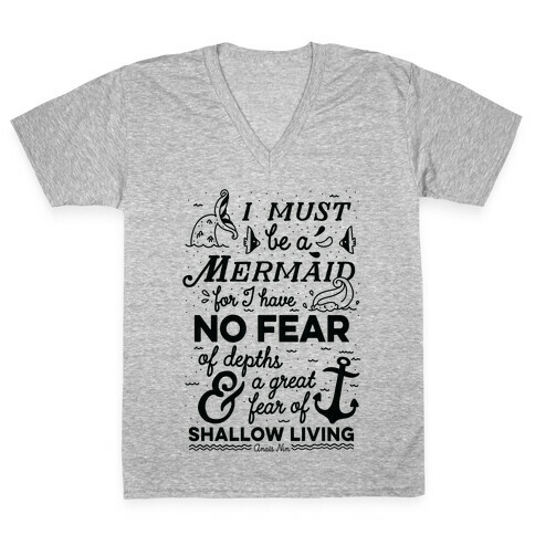 I Must Be A Mermaid Inspirational Quote V-Neck Tee Shirt