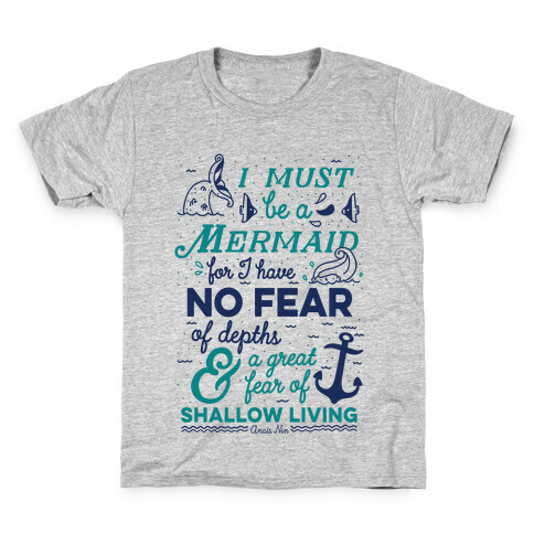 I Must Be A Mermaid Inspirational Quote Kids T-Shirt