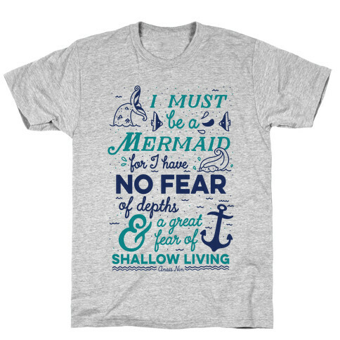 I Must Be A Mermaid Inspirational Quote T-Shirt