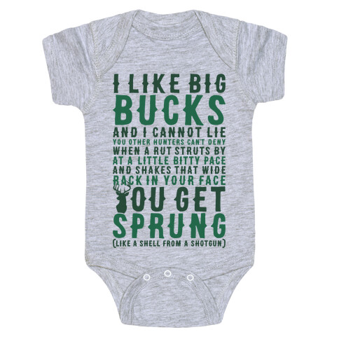 I Like Big Bucks And I Cannot Lie Baby One-Piece