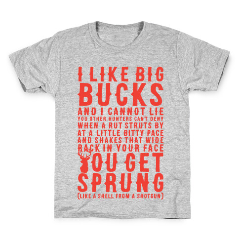 I Like Big Bucks And I Cannot Lie Kids T-Shirt