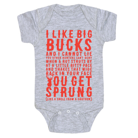 I Like Big Bucks And I Cannot Lie Baby One-Piece