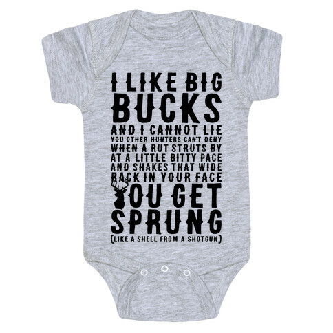 I Like Big Bucks And I Cannot Lie Baby One-Piece