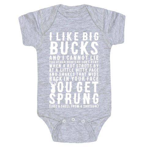 I Like Big Bucks And I Cannot Lie Baby One-Piece