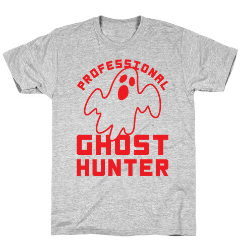 Professional Ghost Hunter T-Shirt