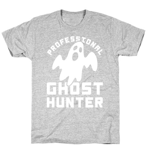 Professional Ghost Hunter T-Shirt