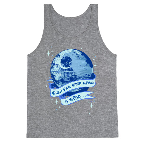 When You Wish Upon A Death Star Tank Top